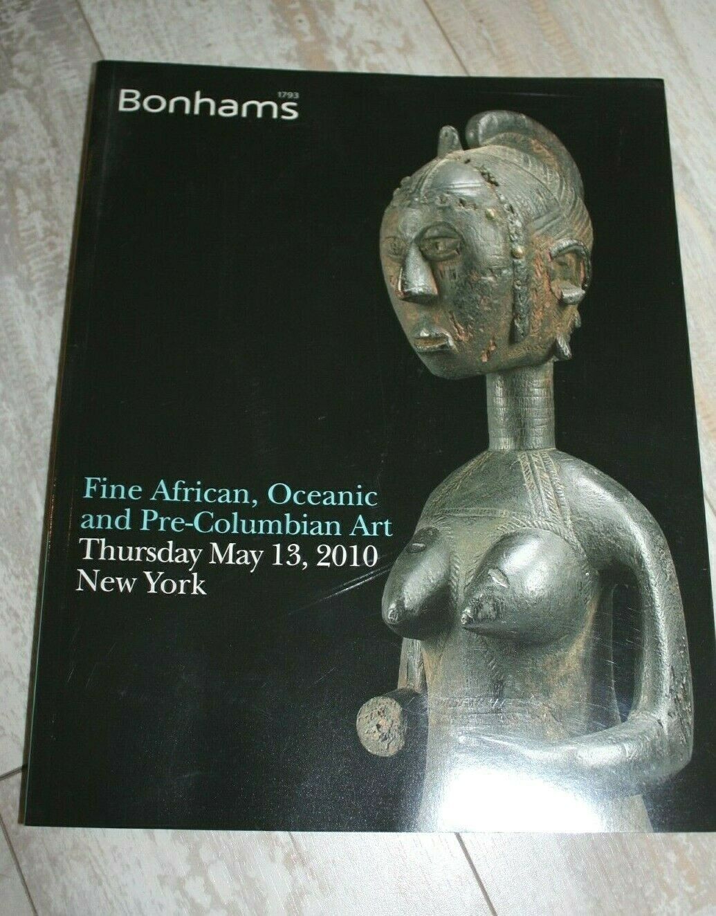Bonhams Ny African, Oceanic & Pre-columbian Art Auction Catalog  (may 2010)